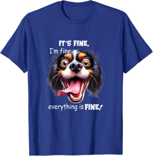 Funny Dog It's Fine I'm Fine Everything Is Fine T-Shirt - T-Shirt | Royal