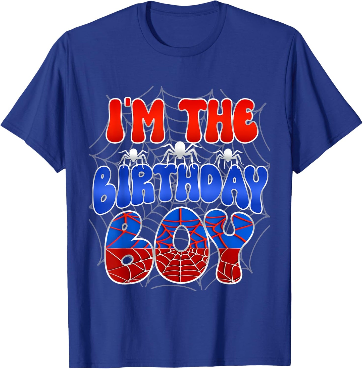 I'm the Birthday Boy Costume Spider Web Birthday Party T-Shirt - T-Shirt | Royal