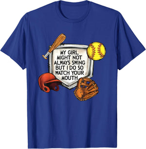 My Girl Might Not Always Swing But I Do So Watch Your Mouth T-Shirt - T-Shirt | Royal