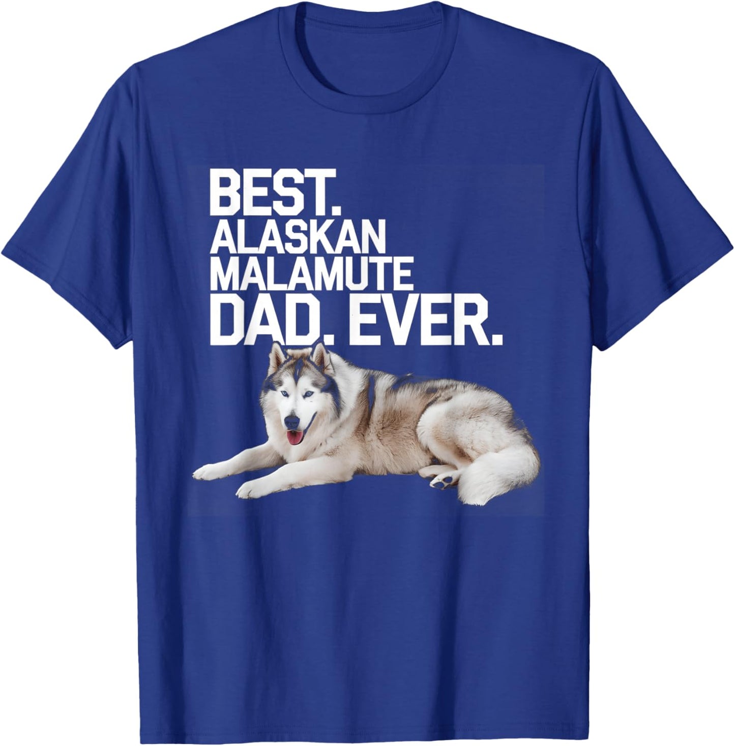 Dad Alaskan Malamute T-Shirt - T-Shirt | Royal