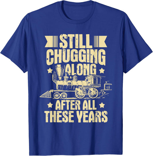 Still Chugging Along - Grandpa Model Train Lover Railroad T-Shirt - T-Shirt | Royal