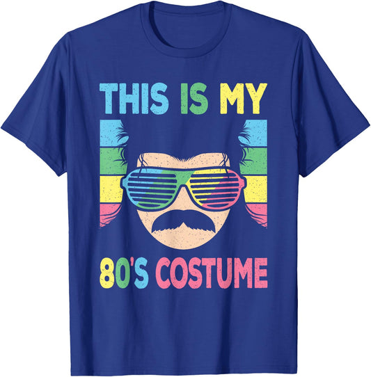 This Is My 80's Costume Men 1980s 80s Outfit Disco Party T-Shirt - T-Shirt | Royal