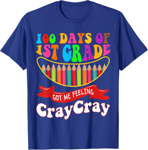 100 Days Of 1st Grade Got Me Feeling Cray Cray First Grade T-Shirt - T-Shirt | Royal