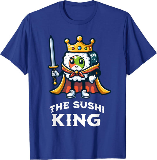 The Sushi King Funny Sushi Lover T-Shirt - T-Shirt | Royal