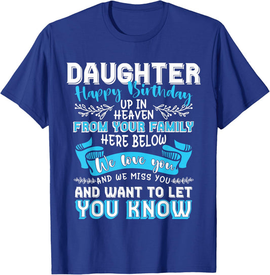 Heaven Memorial Family Happy Birthday Daughter - Women's Birthday - Black - Small - -Adults and Kids - Short Sleeve - - Modern - Letter Print - T Back - Machine Wash T-Shirt - T-Shirt | Royal