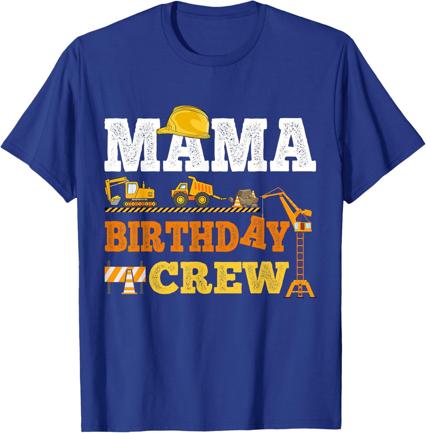 Mama Birthday Crew Construction Excavator Kids Family Set T-Shirt - T-Shirt | Royal