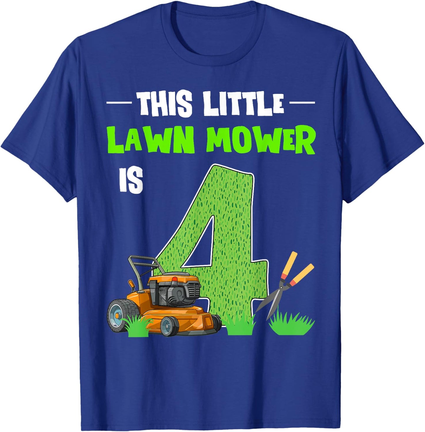This Little Lawn Mower Is 4 Mowing 4th Bday 4 Years Old T-Shirt - T-Shirt | Royal