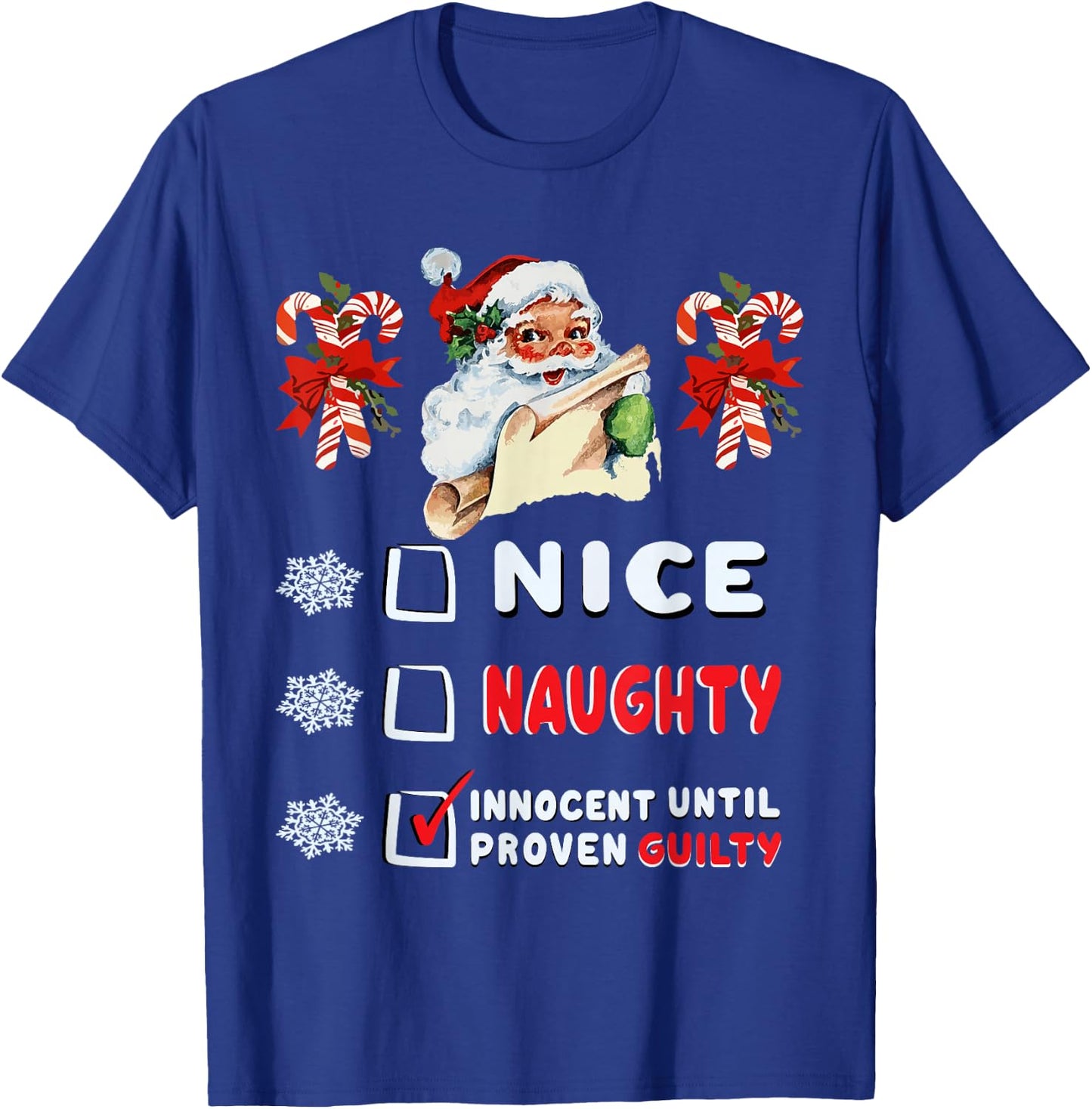 Funny Nice Naughty Innocent Until Proven Guilty Design T-Shirt - T-Shirt | Royal