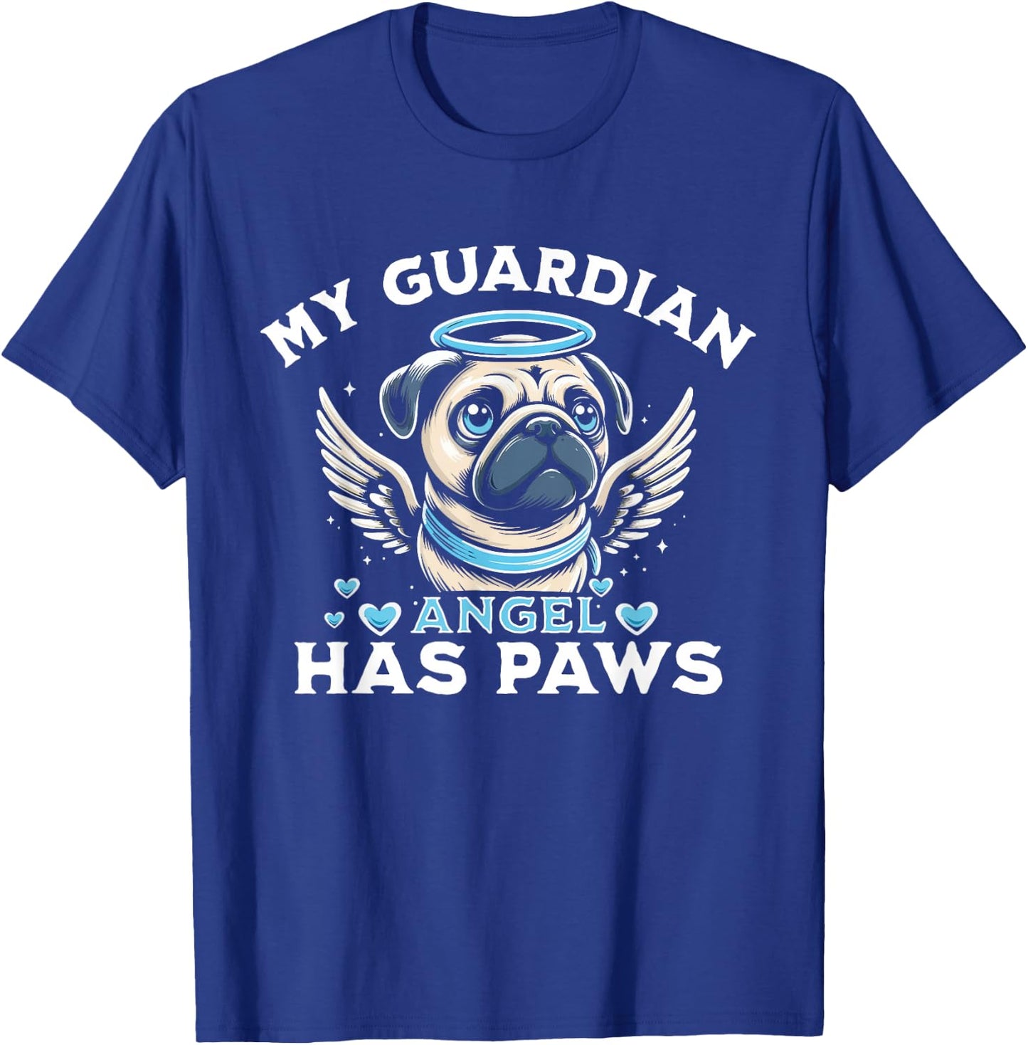 My Guardian Angel Has Paws Pug Angel T-Shirt - T-Shirt | Royal