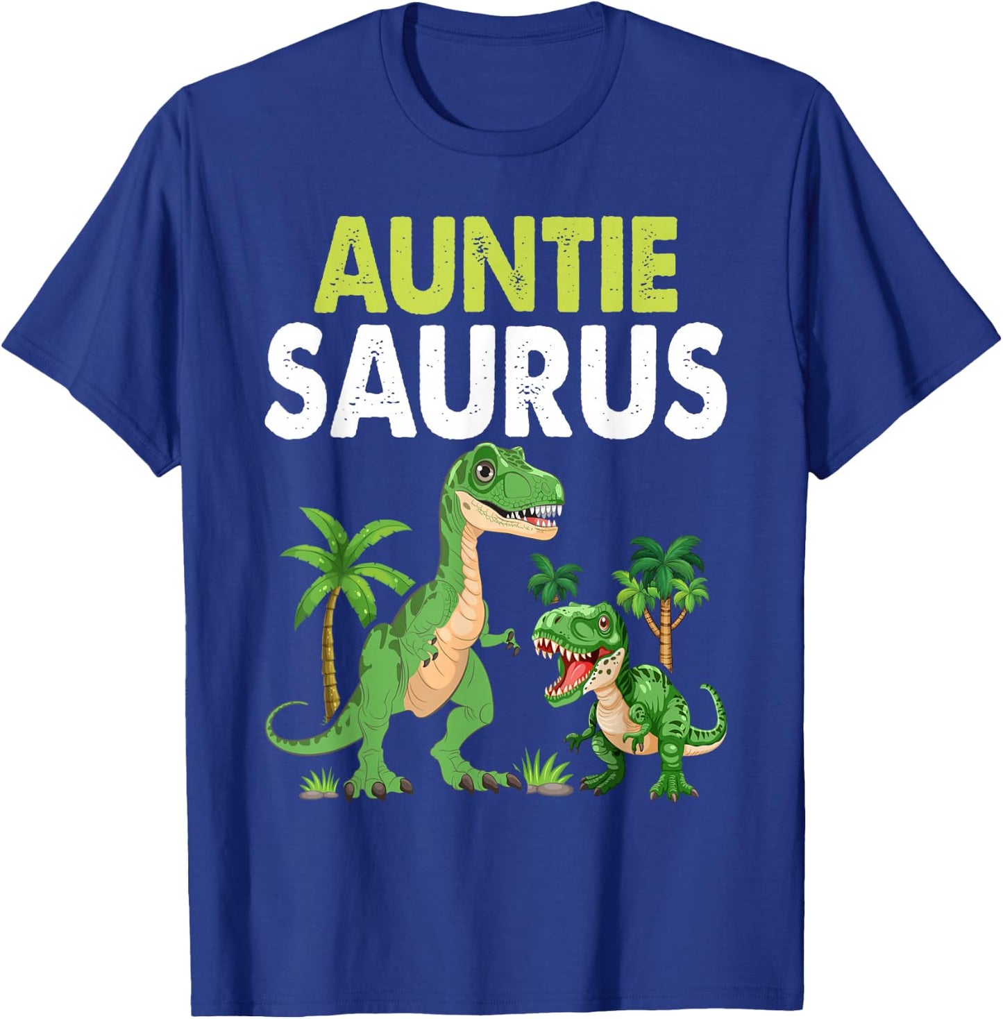 Auntiesaurus Auntie Tyrannosaurus Dinosaur Baby T-Shirt - T-Shirt | Royal