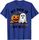 My Dog Is My Boo Spooky Season Ghost Halloween Groovy T-Shirt - T-Shirt | Royal
