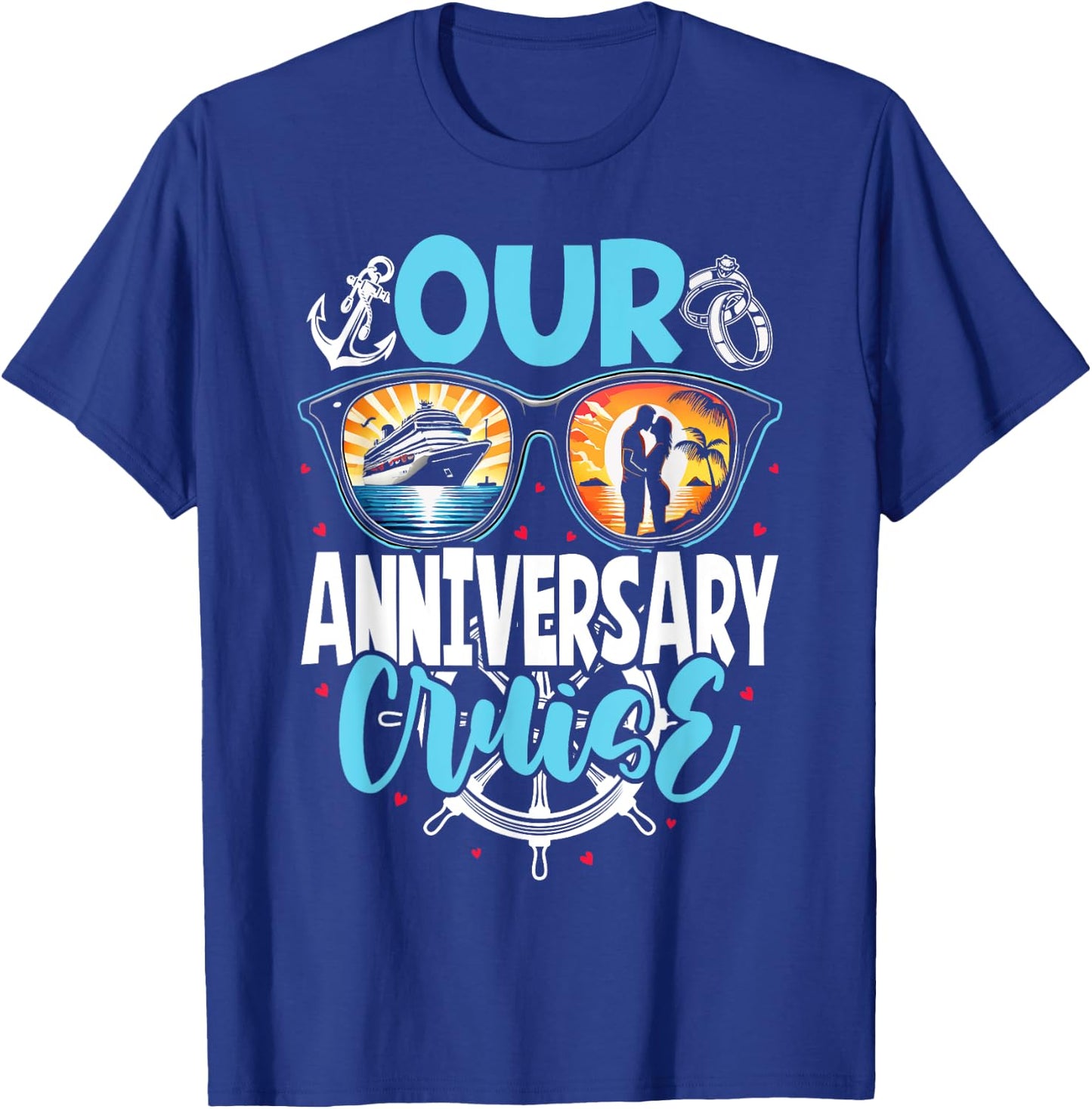 Our Anniversary Cruise Husband Wife Couples Cruise Vacation T-Shirt - T-Shirt | Royal