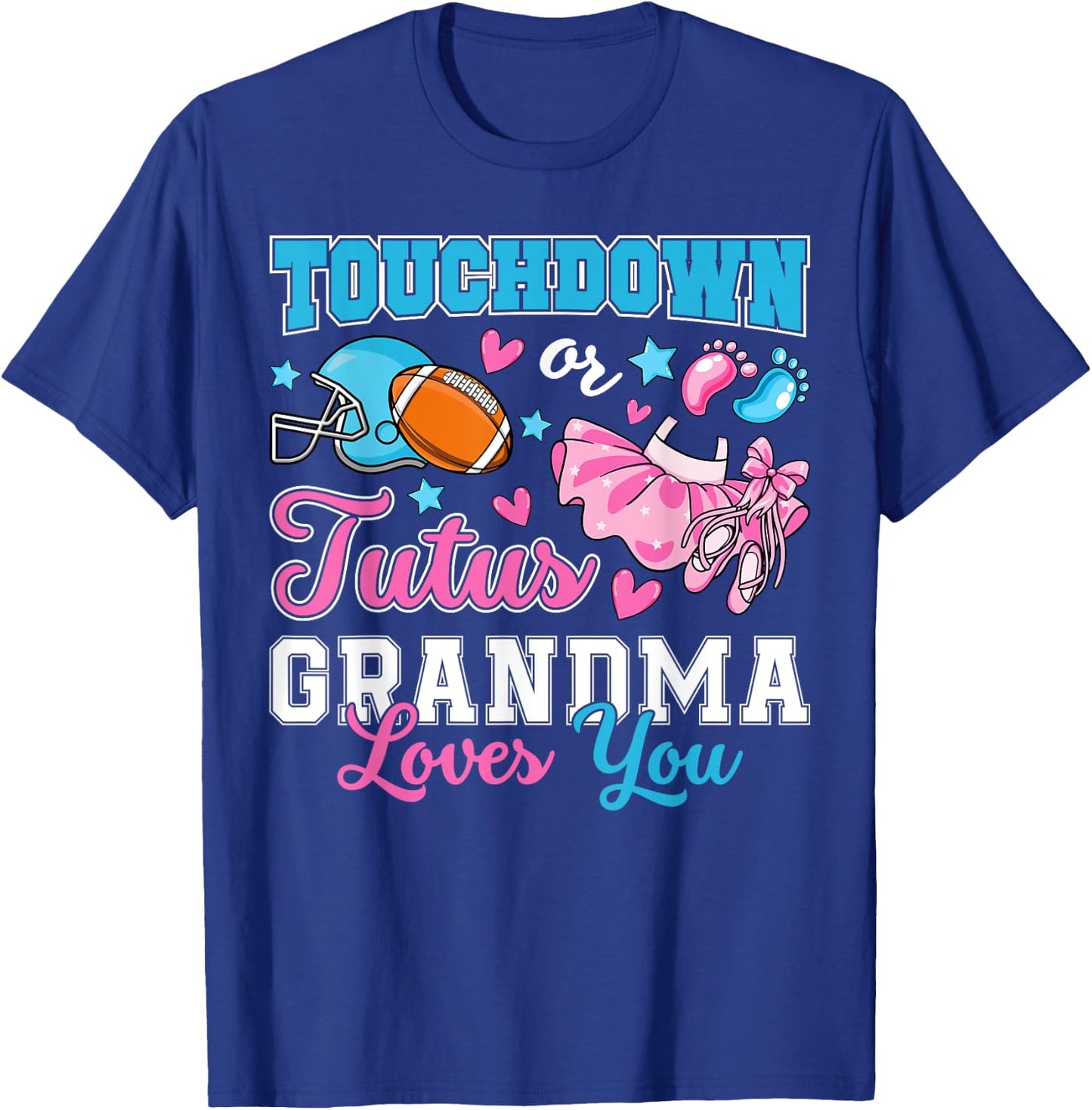Touchdown or Tutus Grandma Loves You Cute Gender Reveal Baby T-Shirt - T-Shirt | Royal