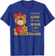 Created By God Called To Teach Sweet Bear Teacher Christian T-Shirt - T-Shirt | Royal