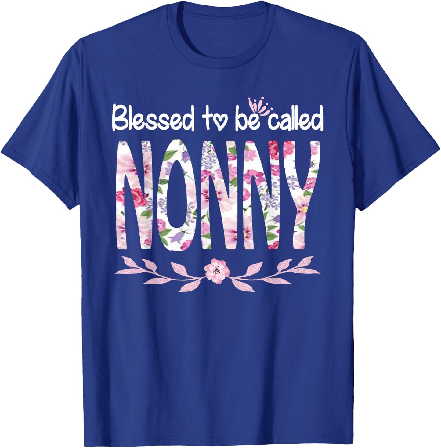 Blessed To Be Called NONNY Cute Floral NONNY Gift T-Shirt - T-Shirt | Royal