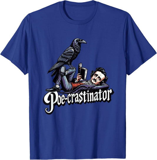 Edgar Allan Poe Funny Poe-crastinator T-Shirt - T-Shirt | Royal