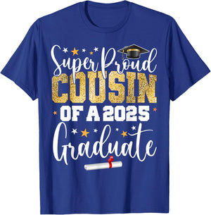 Proud Cousin Of A Class of 2025 Graduate Senior Graduation T-Shirt - T-Shirt | Royal