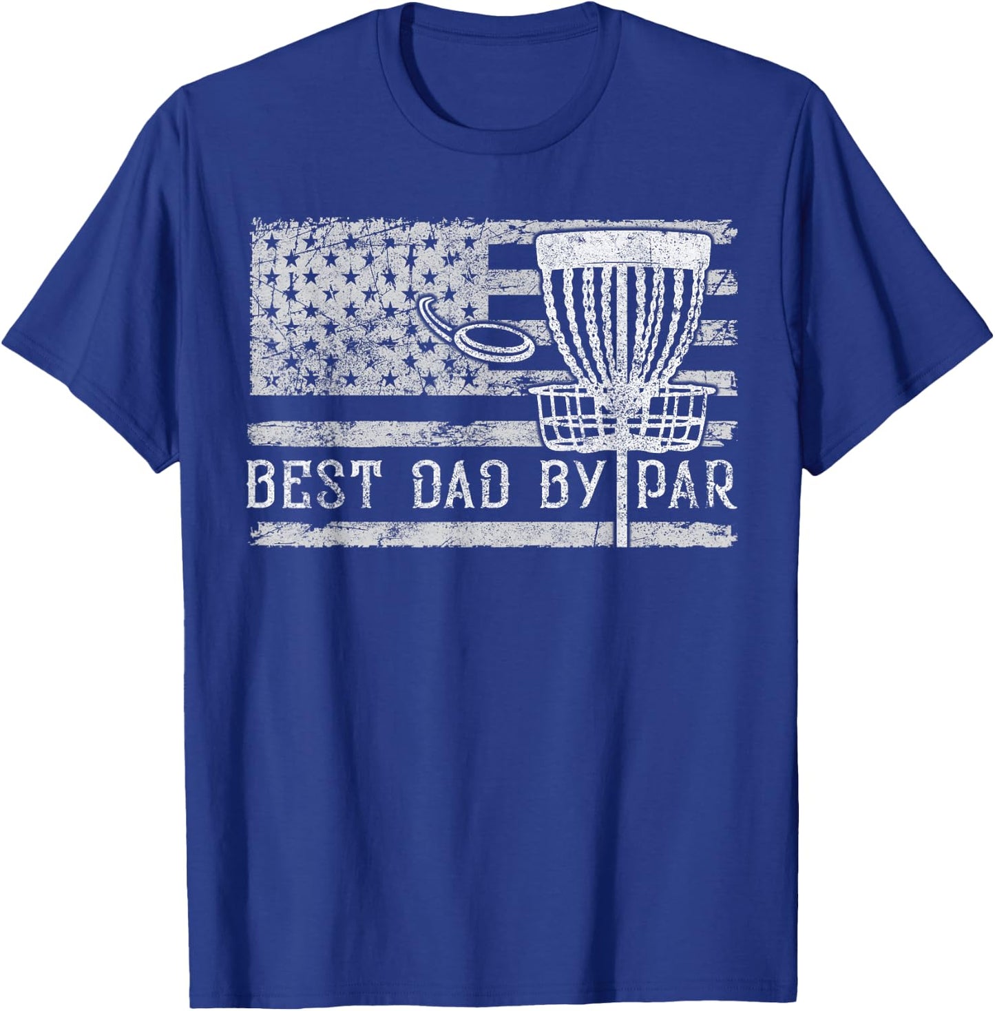 Best Dad By Par Vintage American Flag Disc Golf Father's Day T-Shirt - T-Shirt | Royal