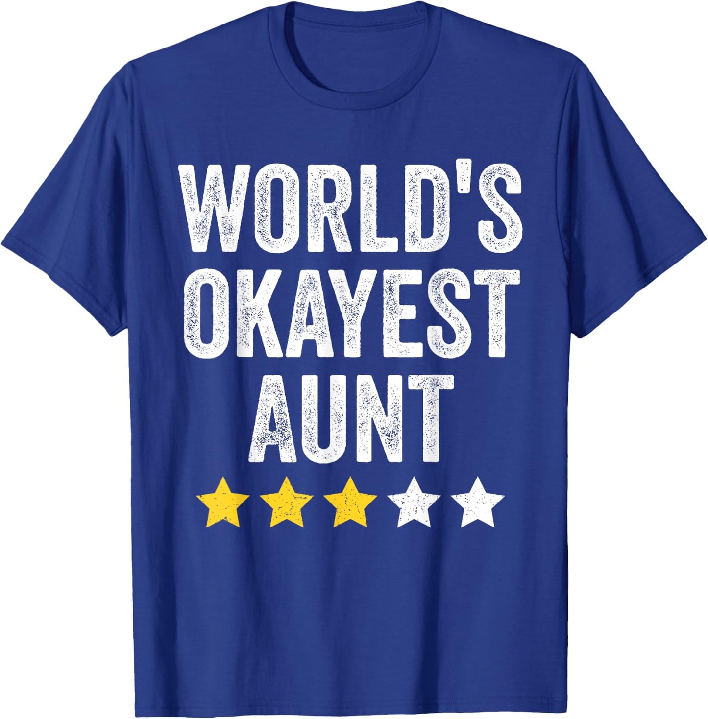 Worlds Okayest Aunt Funny Family Matching Women's Day T-Shirt - T-Shirt | Royal