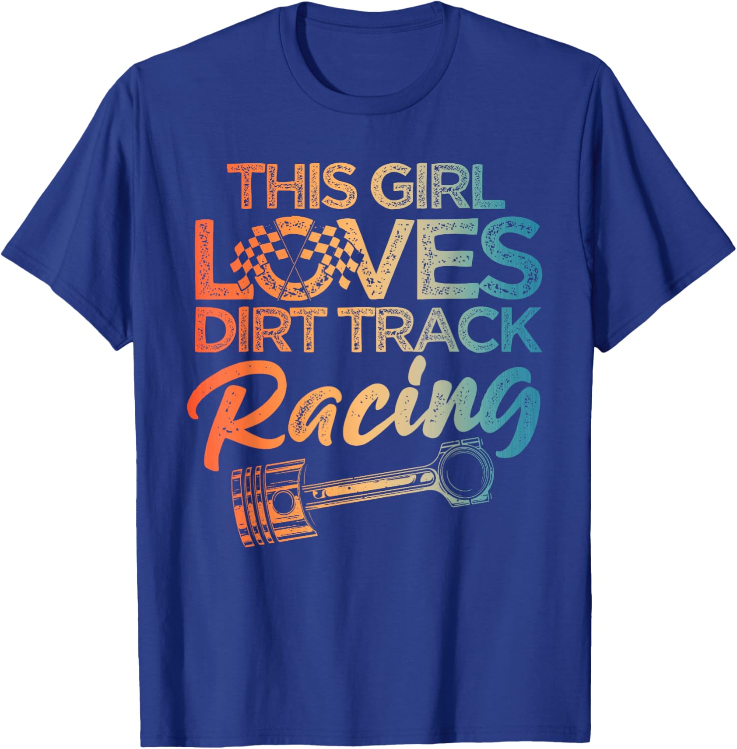 Funny Dirt Track Racing Art For Girls Women Kids Car Lovers T-Shirt - T-Shirt | Royal