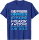 Chief Program Officer - Freaking Awesome T-Shirt - T-Shirt | Royal