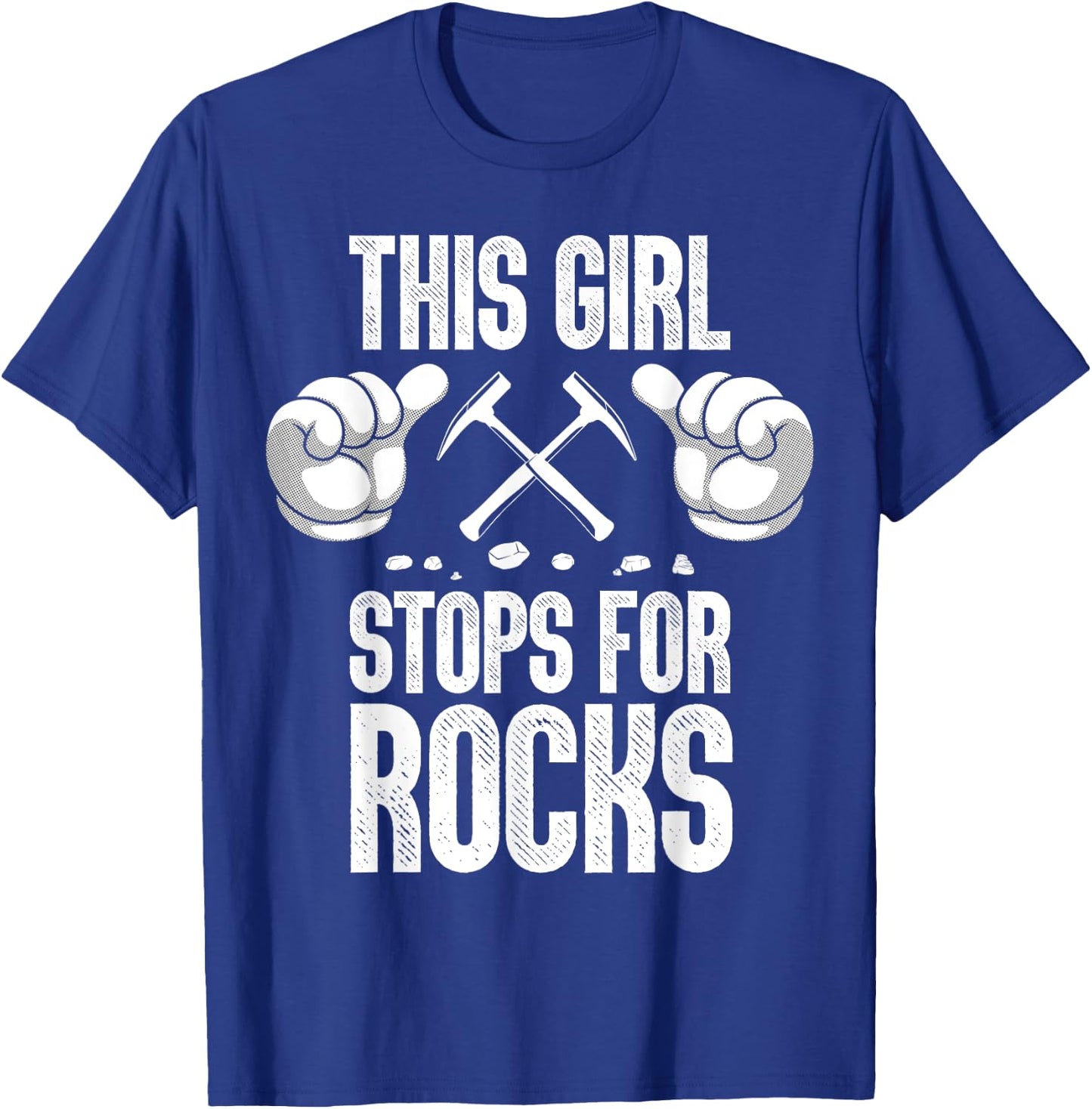 Funny Geology Art For Girls Women Rock Collecting Geologist T-Shirt - T-Shirt | Royal