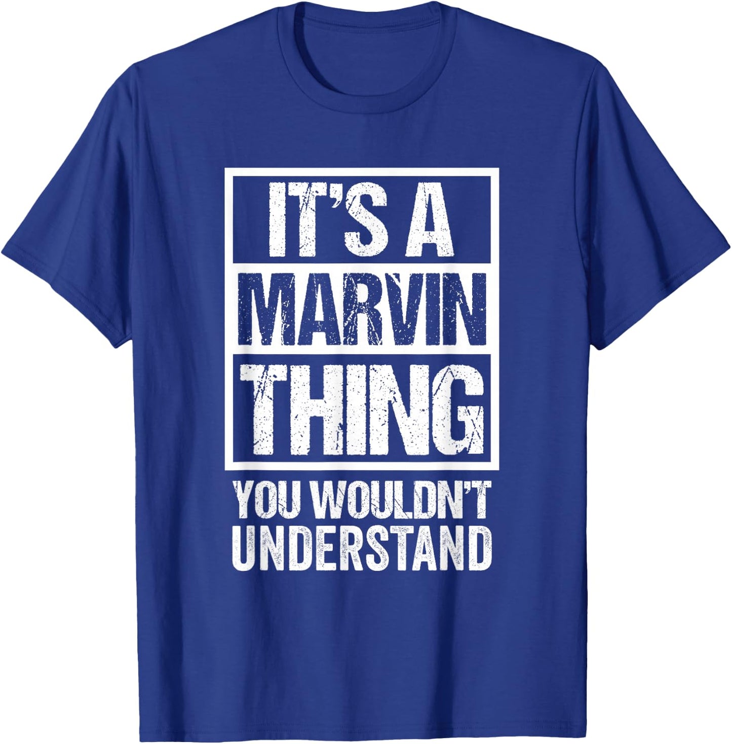 It's A Marvin Thing You Wouldn't Understand First Name T-Shirt - T-Shirt | Royal