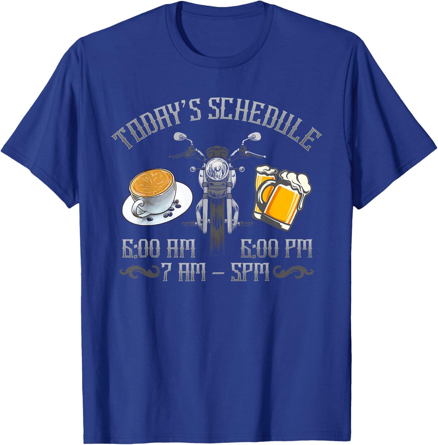 Today's Schedule Coffee Ride Motorcycle Beer Funny T-Shirt - T-Shirt | Royal