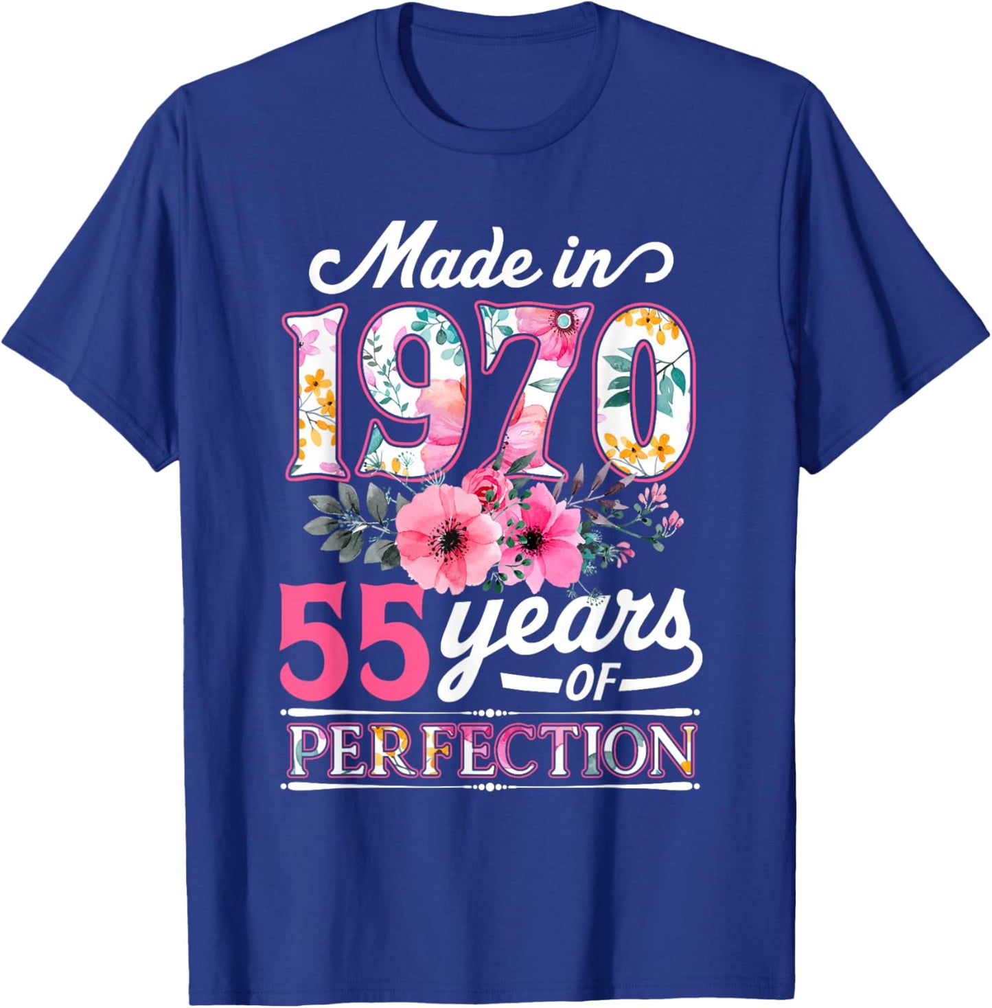 55 Year Old Made In 1970 Floral Flower 55th Birthday T-Shirt - T-Shirt | Royal