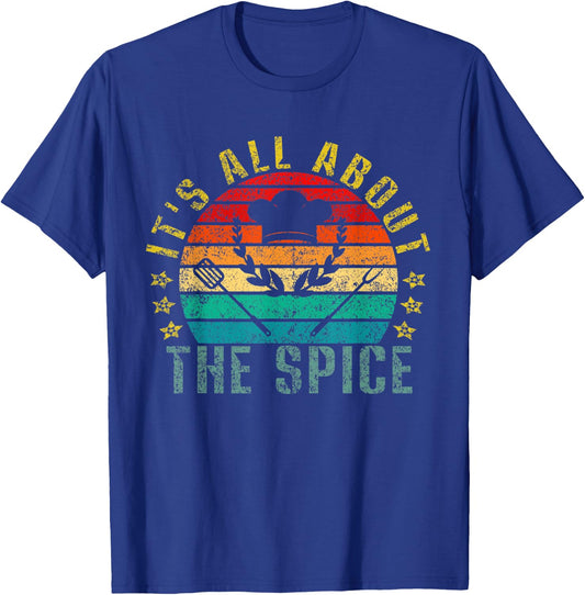 It's All About the Spice Funny Retro T-Shirt - T-Shirt | Royal