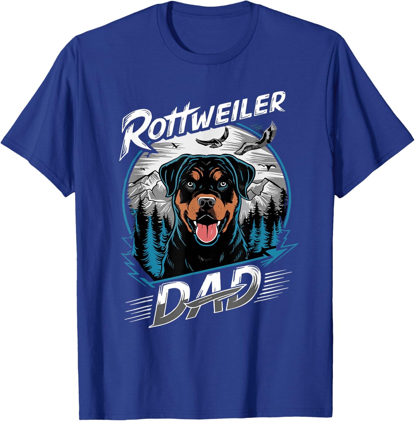 Funny Rottweiler Dad Best Rottie Daddy Ever Father's Day T-Shirt - T-Shirt | Royal