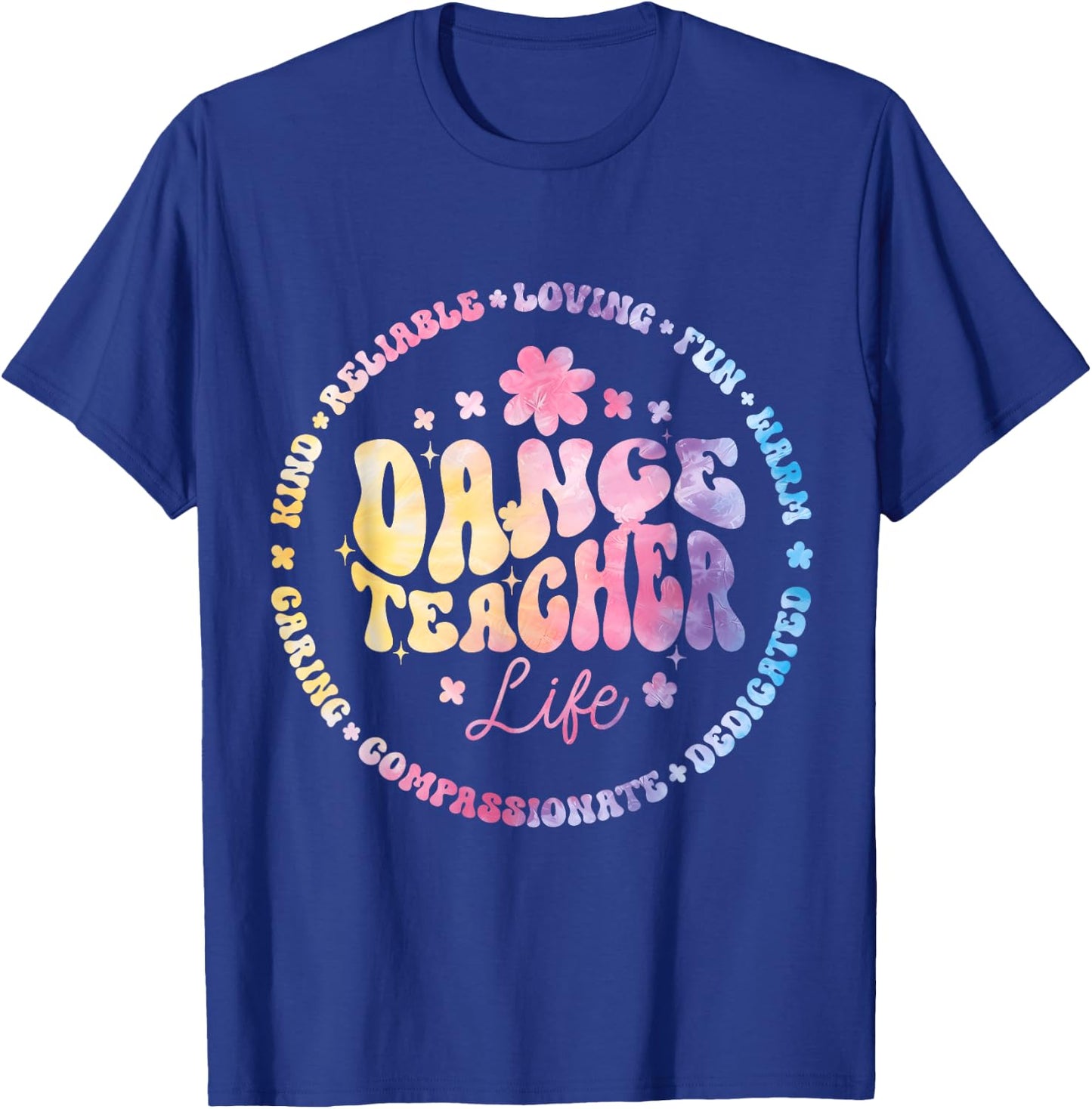 Dance Teacher Life Appreciation Dance Instructor Dancing T-Shirt - T-Shirt | Royal