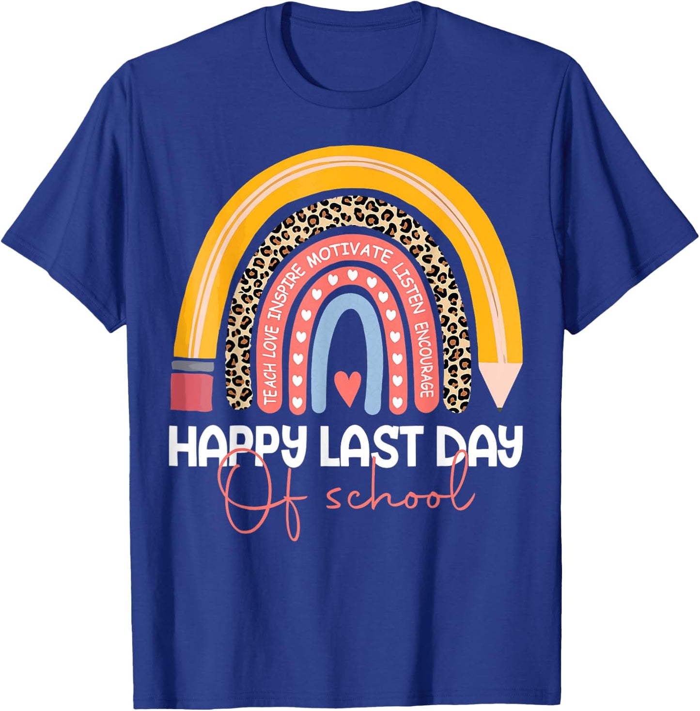 Happy Last Day of School Rainbow Leopard Teacher Student T-Shirt - T-Shirt | Royal