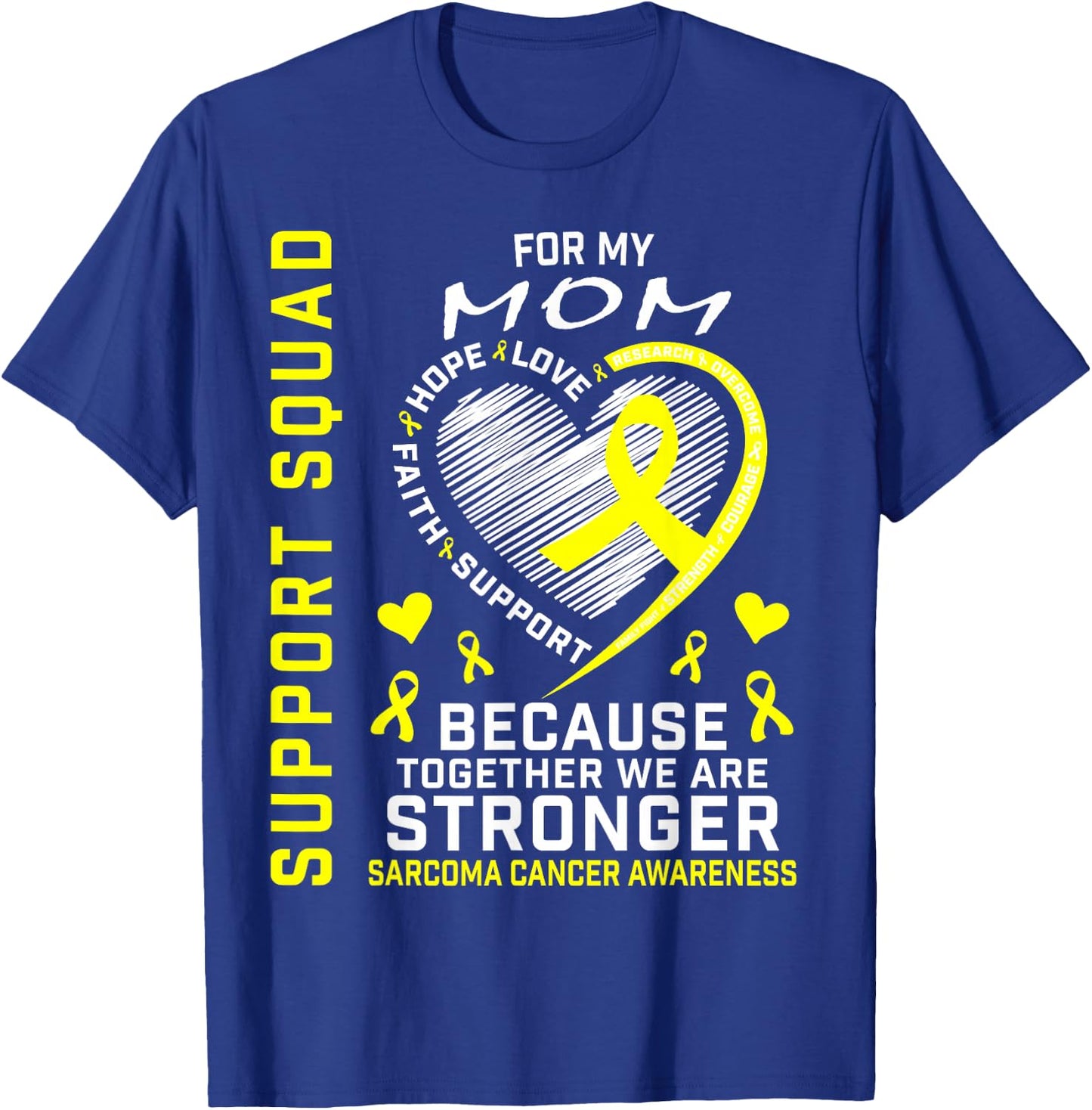 Mom Sarcoma Cancer Awareness Supporter Products Family Gifts T-Shirt - T-Shirt | Royal