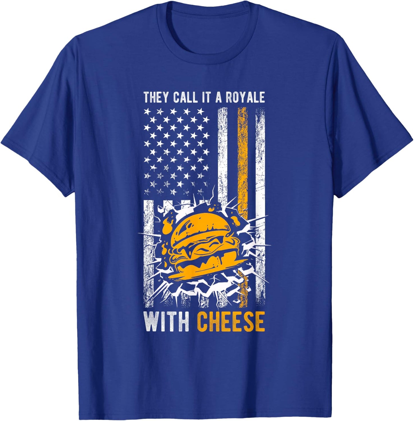 THEY CALL IT A Royale WITH Cheese Royale Cheese Burger T-Shirt - T-Shirt | Royal