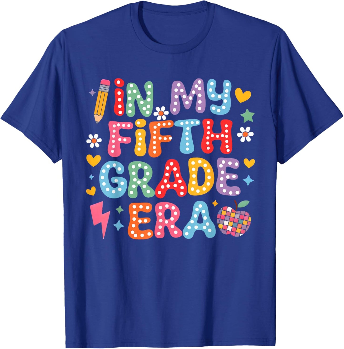 In My Fifth Grade Era Girl Back To School 5th Grade Teacher T-Shirt - T-Shirt | Royal