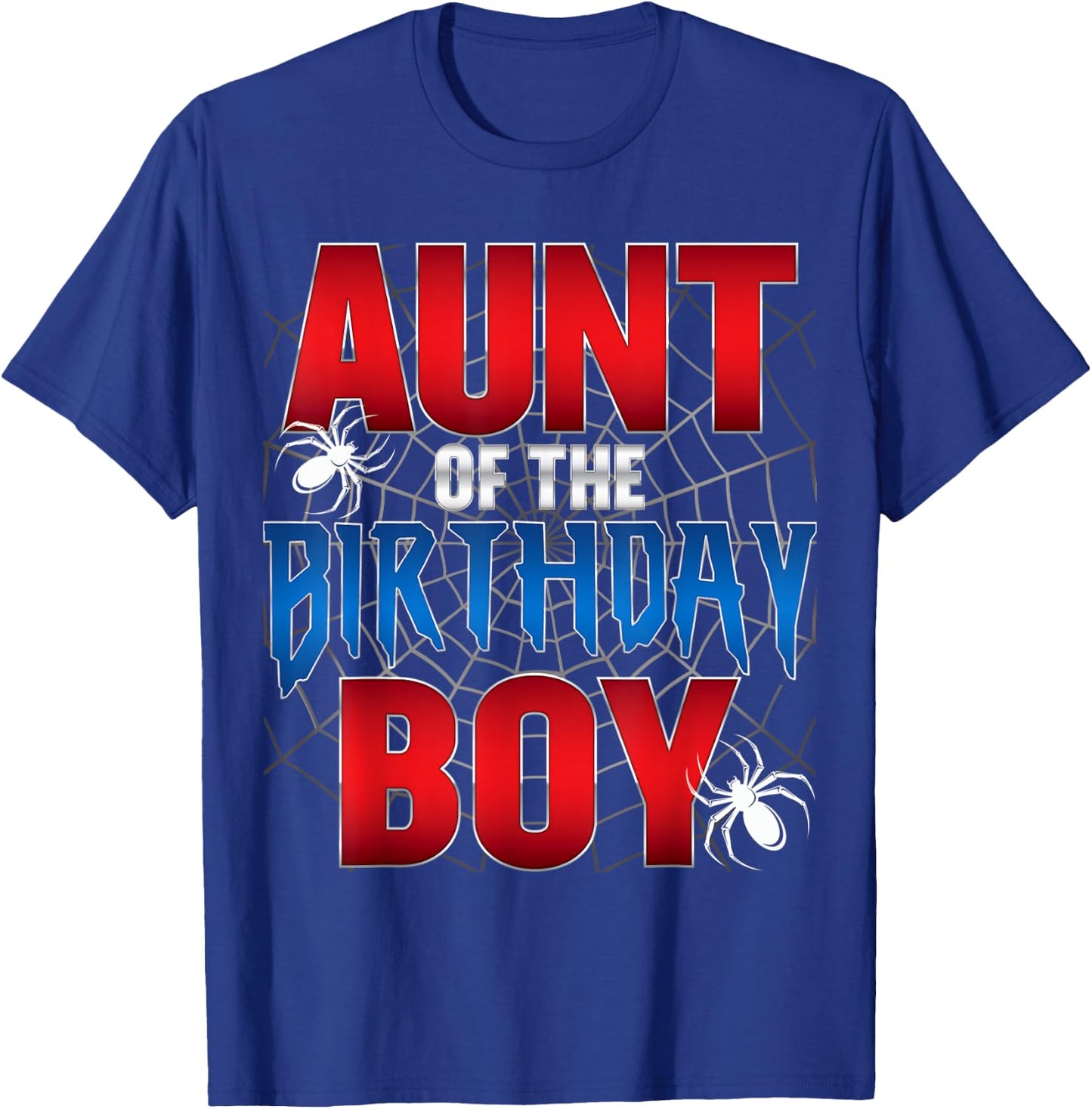Aunt Of The Birthday Boy Spider Web Birthday Party Matching T-Shirt - T-Shirt | Royal