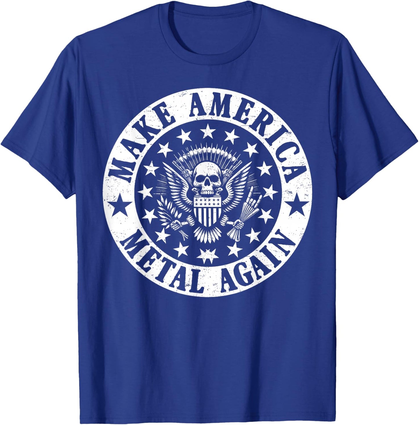 Make America Metal Again Vintage Seal Funny Apparel T-Shirt - T-Shirt | Royal