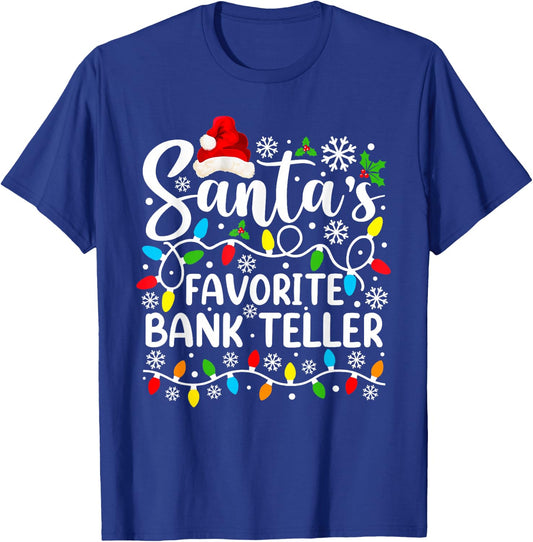 Santa's Favorite Bank Teller Funny Christmas Family Matching T-Shirt - T-Shirt | Royal