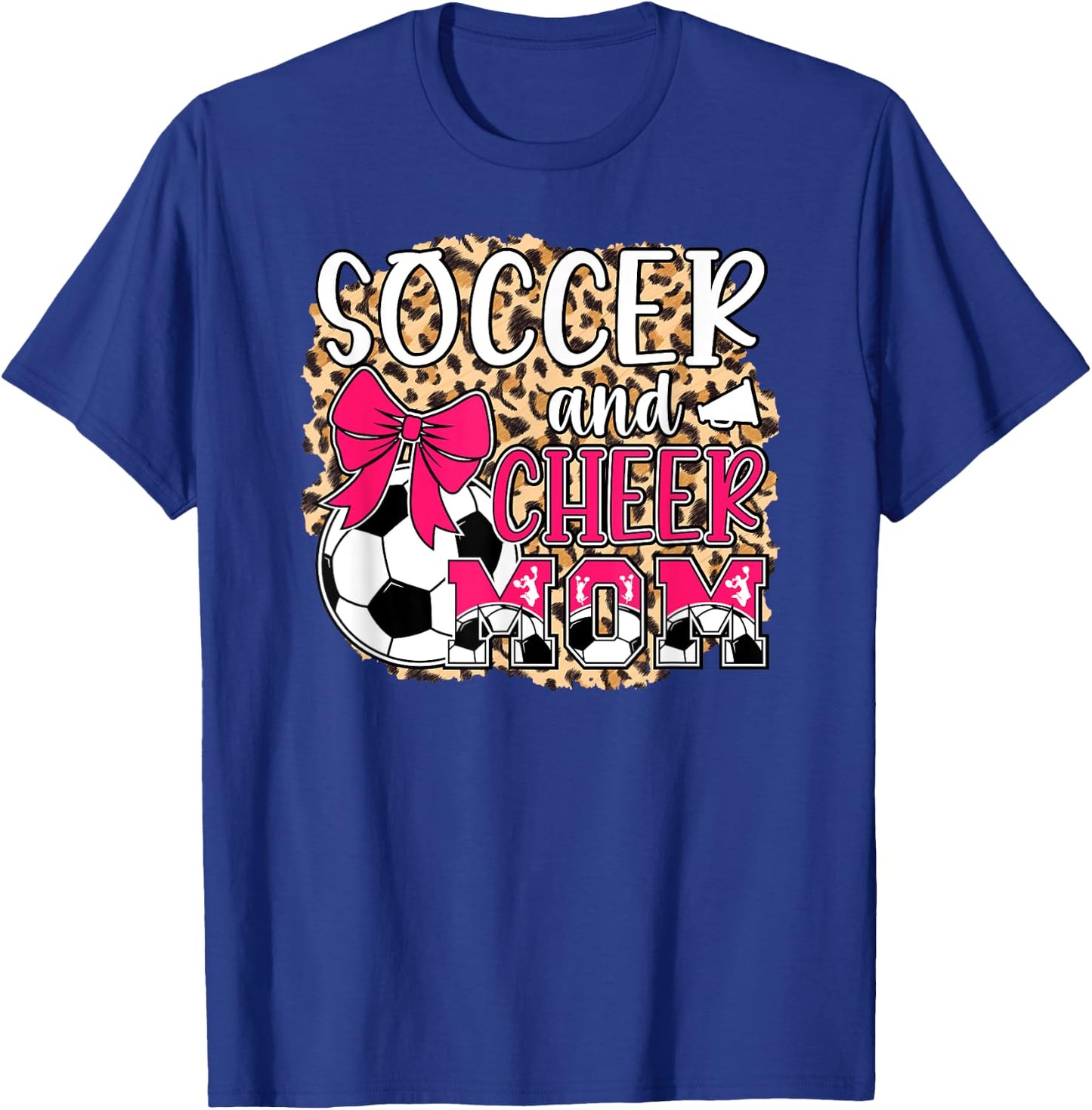 Soccer And Cheer Mom Leopard Cheerleader & Soccer Player Mom T-Shirt - T-Shirt | Royal
