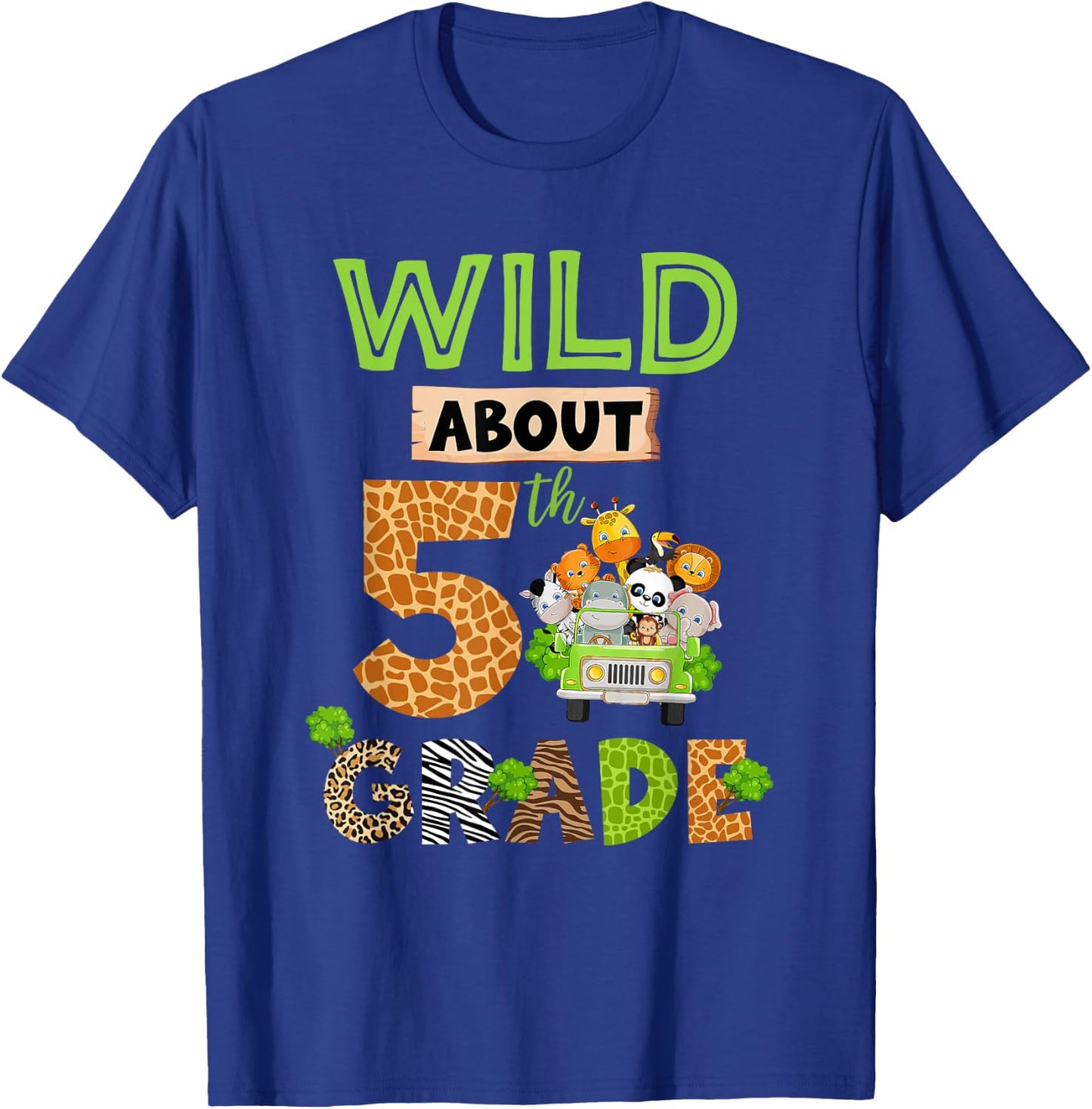 Wild About 5th Grade Back To School Zoo Fifth Grade Kids T-Shirt - T-Shirt | Royal