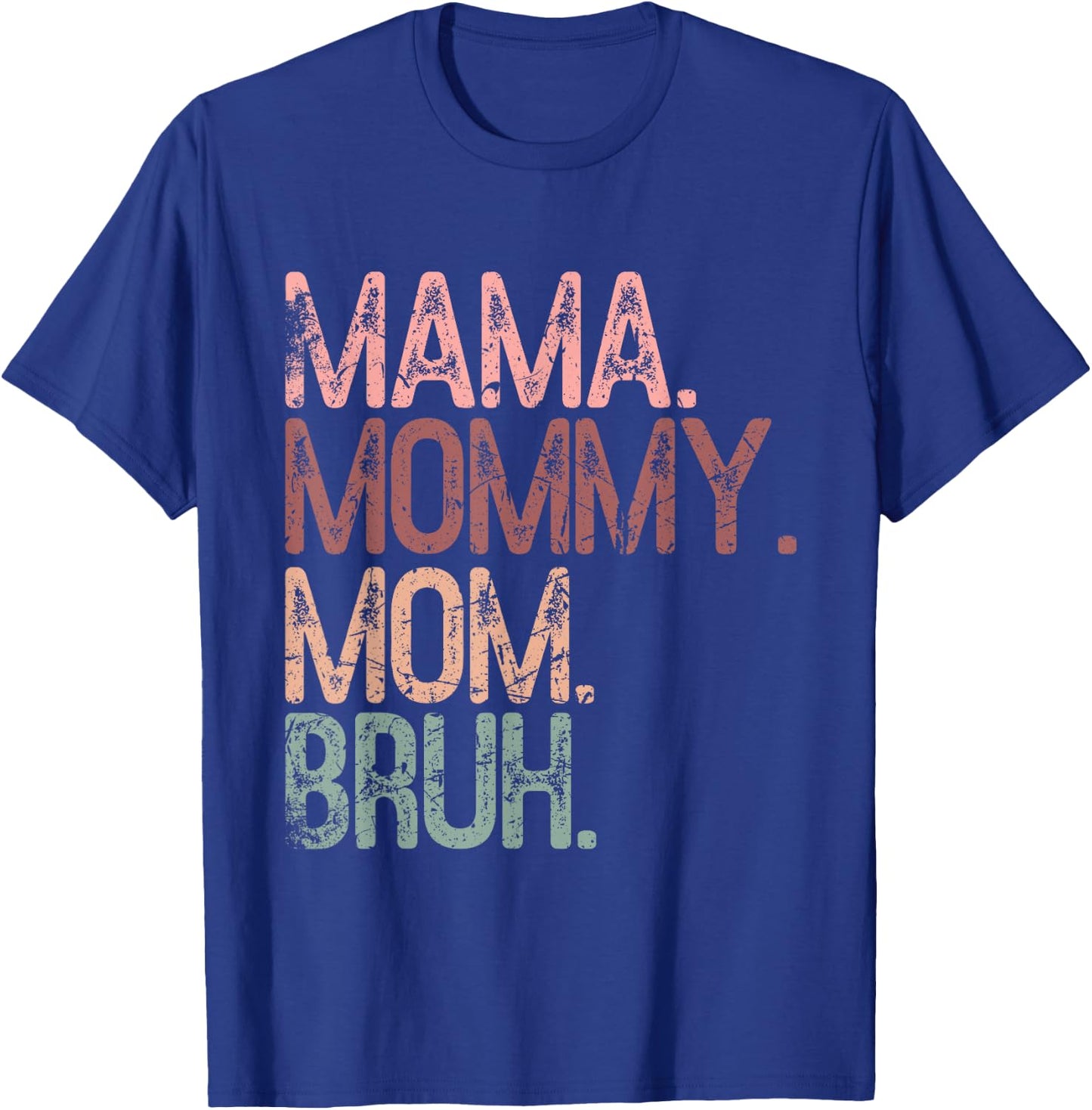 Vintage Mama Mommy Mom Bruh Funny Mom T-Shirt - T-Shirt | Royal