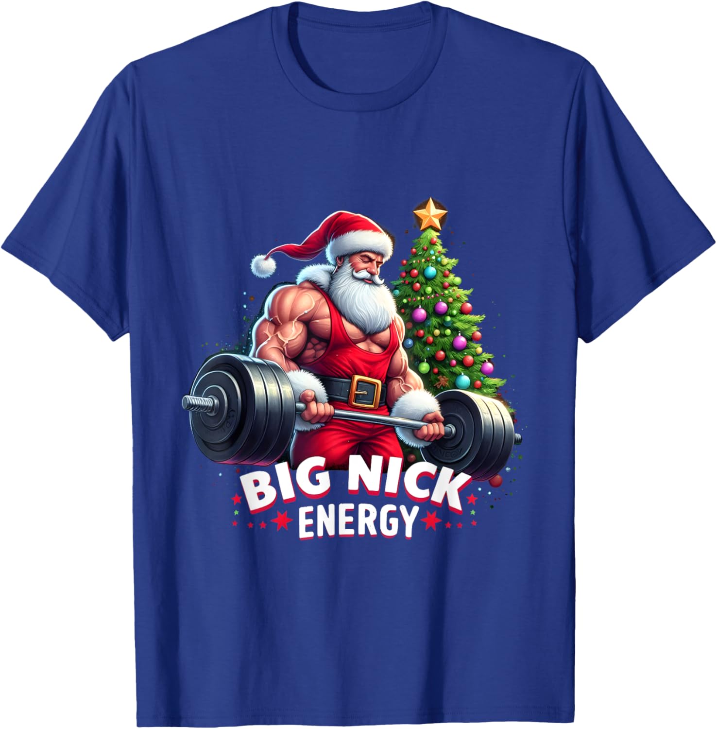 Big Nick Energy Funny Santa Sport Workout Gym Do Exercise T-Shirt - T-Shirt | Royal