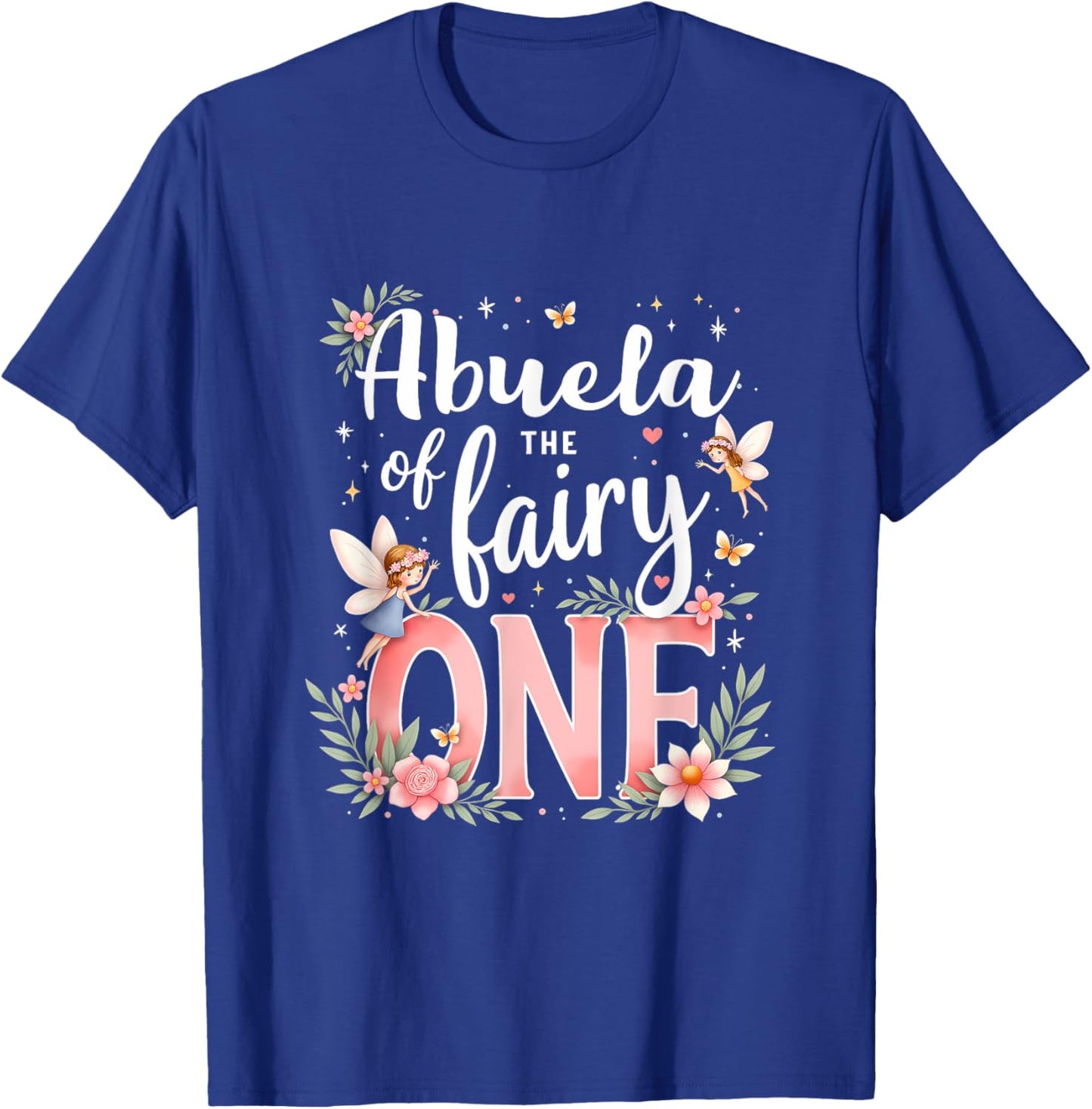 1st Birthday Magical Floral Grandma Abuela Of The Fairy One T-Shirt - T-Shirt | Royal
