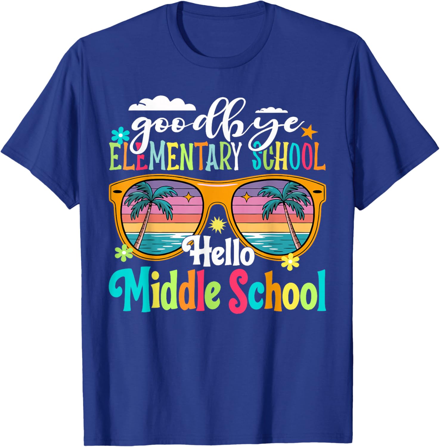 Goodbye Elementary Hello Middle School 5th Grade Last Day T-Shirt - T-Shirt | Royal