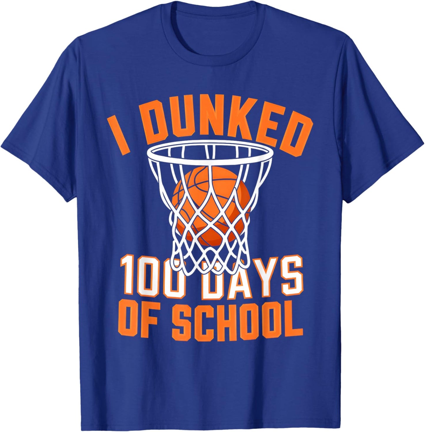I Dunked 100 Days of School Basketball 100th Day Boys Kids T-Shirt - T-Shirt | Royal