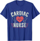 Cardiac Nurse Cardiology Heart Nursing Cardiac Nurse T-Shirt - T-Shirt | Royal