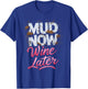 Mud Now Women's Wine Later Pink Mud Track T-Shirt - T-Shirt | Royal