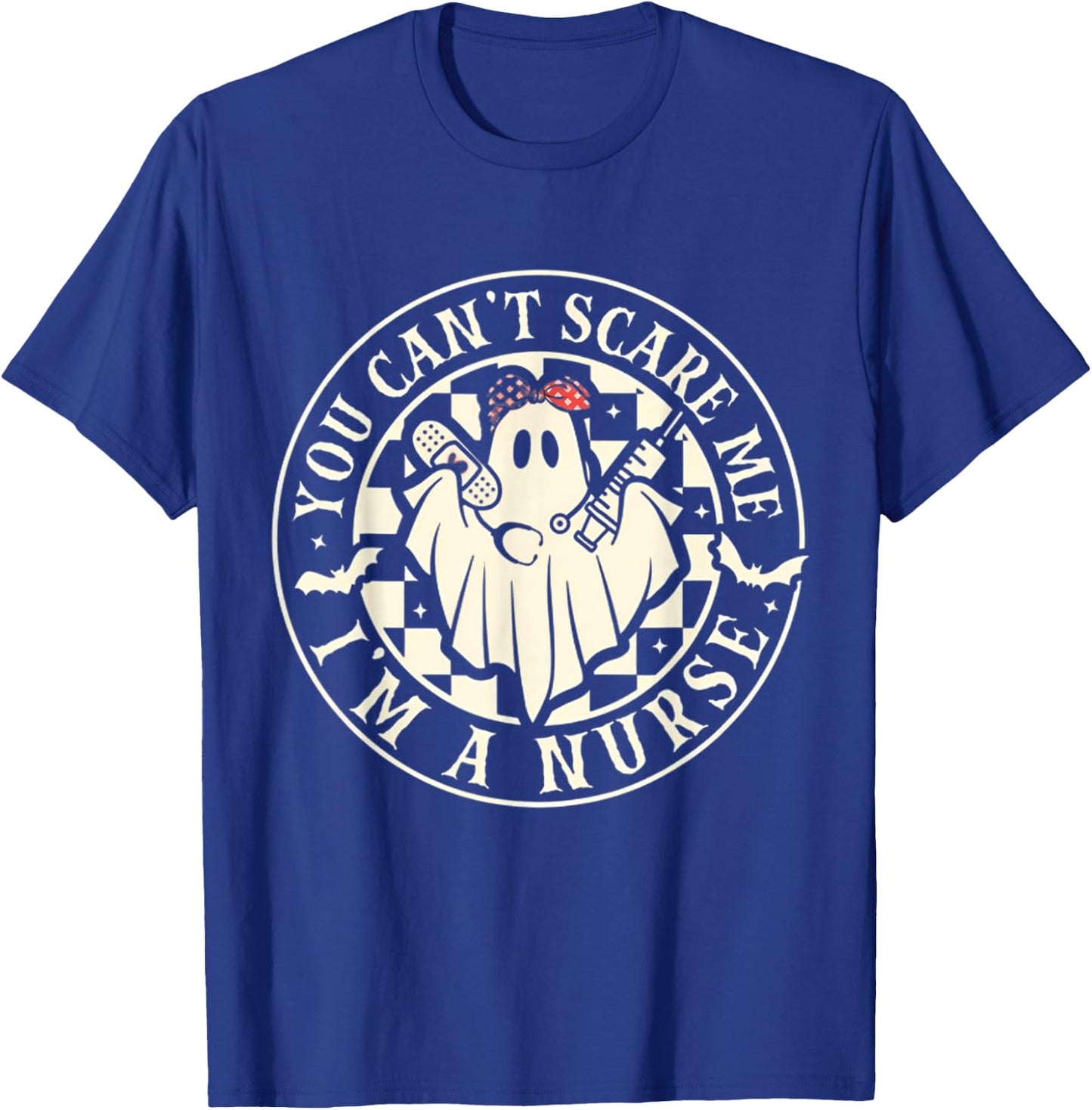 You Can’t Scare Me I’m A Nurse Halloween Costume Spooky T-Shirt - T-Shirt | Royal