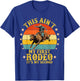 Vintage Retro This Ain't My First Rodeo, It's My Second T-Shirt - T-Shirt | Royal